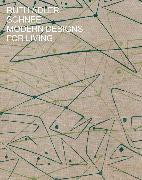 Ruth Adler Schnee: Modern Designs for Living