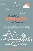 FINDING MINDFULNESS IN NATURE