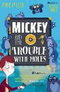 Mickey and the Trouble with Moles