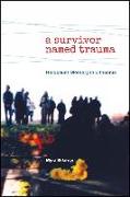 A Survivor Named Trauma