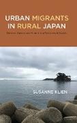 Urban Migrants in Rural Japan