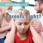 Why Do My Parents Fight?