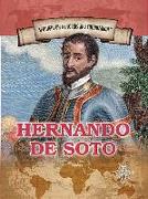 Hernando de Soto: First European to Cross the Mississippi