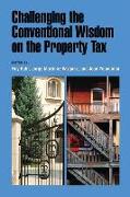 Challenging the Conventional Wisdom on the Property Tax