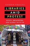 Libraries amid Protest