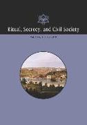 Ritual, Secrecy, and Civil Society: Volume 7, Number 1, Fall 2019