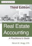 Real Estate Accounting: Third Edition: A Practitioner's Guide
