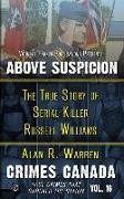 Above Suspicion: The True Story of Serial Killer Russell Williams