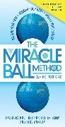 The Miracle Ball Method, Revised Edition