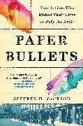 Paper Bullets