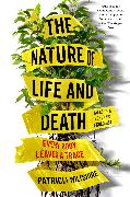 The Nature of Life and Death
