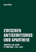 Zwischen Antisemitismus und Apartheid