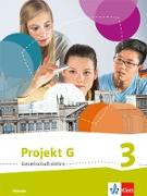 Projekt G Gesellschaftslehre 3. Schulbuch Klasse 9/10. Ausgabe Hessen