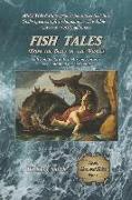 Fish Tales (From the Belly of the Whale): Fifty of the Greatest Misconceptions Ever Blamed on The Bible