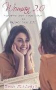 Woman 2.0: Transform Your Inner Voice to Empower Your Life