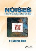 Noises in Optical Communications and Photonic Systems