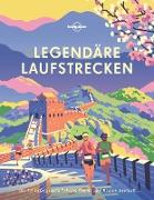 Lonely Planet Bildband Legendäre Laufstrecken