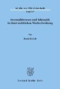 Fernmeldewesen und Telematik in ihrer rechtlichen Wechselwirkung