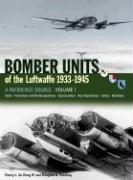 Bomber Units of the Luftwaffe 1933-45, Volume 1: A Reference Source