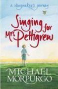 Singing for Mrs Pettigrew: A Storymaker's Journey