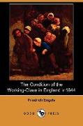 The Condition of the Working-Class in England in 1844 (Dodo Press)