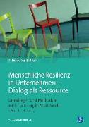 Menschliche Resilienz in Unternehmen - Dialog als Ressource