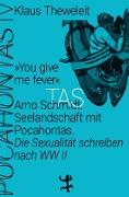 »You give me fever«. Arno Schmidt. Seelandschaft mit Pocahontas