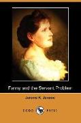 Fanny and the Servant Problem (Dodo Press)