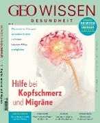 GEO Wissen Gesundheit / GEO Wissen Gesundheit 15/20 - Hilft bei Kopfschmerz und Migräne