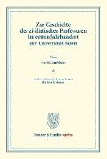 Zur Geschichte der zivilistischen Professuren im ersten Jahrhundert der Universität Bonn