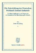 Die Entwicklung der Deutschen Portland-Zement-Industrie