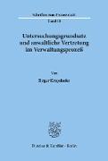 Untersuchungsgrundsatz und anwaltliche Vertretung im Verwaltungsprozeß