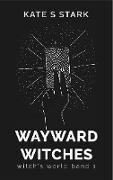 Wayward Witches