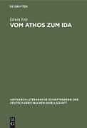 Vom Athos zum Ida