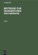 Beiträge zur Numerischen Mathematik. Band 1