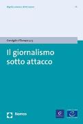 Il giornalismo sotto attacco