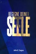 Begegne deiner Seele