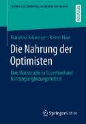 Die Nahrung der Optimisten