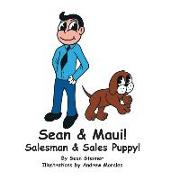 Sean & Maui!: Salesman & Sales Puppy!