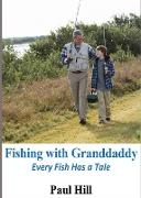 Fishing with Granddaddy: Every Fish Has a Tale