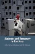 STATENESS AND DEMOCRACY IN EAST ASIA