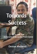 Towards Success