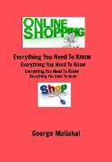 Online Shopping - Everything You Need to Know.: All in One Referance Book