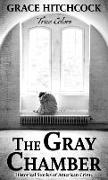 The Gray Chamber