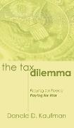 The Tax Dilemma