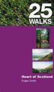 25 Walks: Heart of Scotland