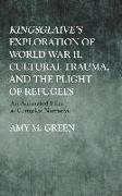 Kingsglaive's Exploration of World War II, Cultural Trauma, and the Plight of Refugees: An Animated Film as Complex Narrative