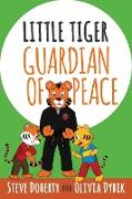 Little Tiger - Guardian of Peace