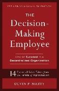 The Decision-Making Employee: How to Succeed in a Decentralized Organization