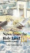 News from the Holy Land III